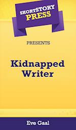 Short Story Press Presents Kidnapped Writer 