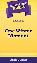 Short Story Press Presents One Winter Moment 