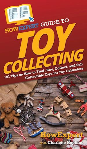 HowExpert Guide to Toy Collecting