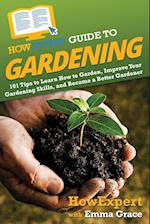 HowExpert Guide to Gardening