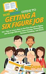 HowExpert Guide to Getting a Six Figure Job