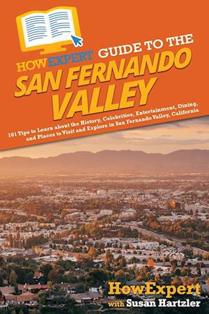 HowExpert Guide to the San Fernando Valley