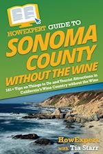 HowExpert Guide to Sonoma County without the Wine