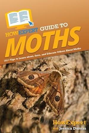 HowExpert Guide to Moths