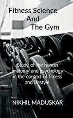 Fitness Science and The Gym