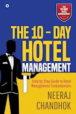 The 10 - Day Hotel Management 