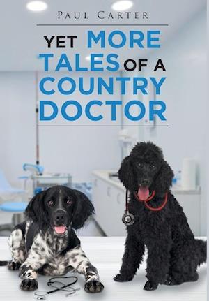 Yet More Tales of a Country Doctor