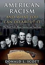 American Racism and What You Can Do About It