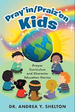 Pray'in/Praiz'en Kids