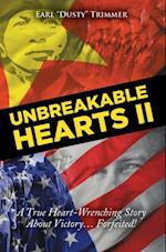Unbreakable Hearts II : A True Heart-Wrenching Story About Victory... Forfeited!