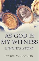 As God is My Witness