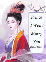 Prince, I Won't Marry You