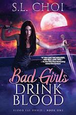 Bad Girls Drink Blood 