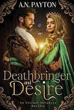 Deathbringer and Desire 