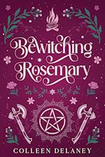 Bewitching Rosemary