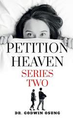 PETITION HEAVEN SERIES TWO 