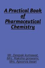 A Practical book of Pharmaceutical Chemistry 