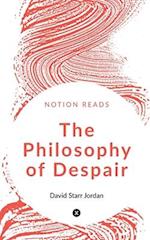 The Philosophy of Despair 