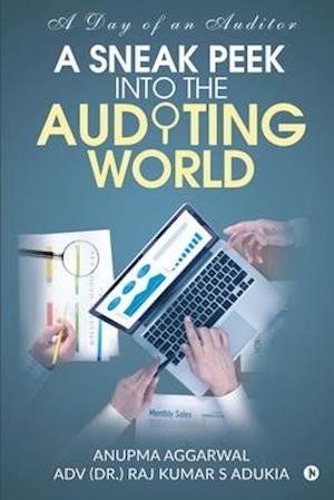 A Sneak Peek Into the Auditing World