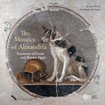 The Mosaics of Alexandria : Pavements of Greek and Roman Egypt 