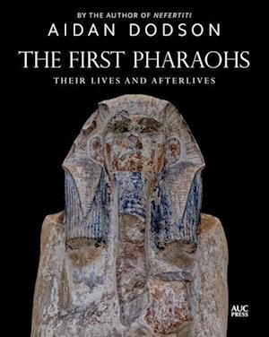 The First Pharaohs