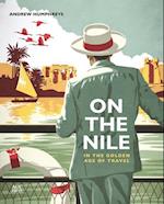 On the Nile in the Golden Age of Travel