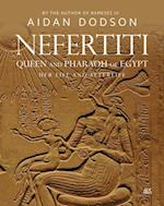 Nefertiti, Queen and Pharaoh of Egypt