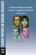 Understanding the Public Sector in Egyptian Cinema: A State Venture