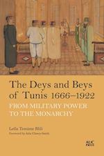 The Deys and Beys of Tunis, 1666-1922