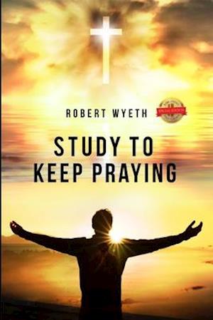 Study to Keep Praying