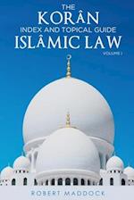 THE Korân Index & Topical Guide Islâmic Law Volume I 