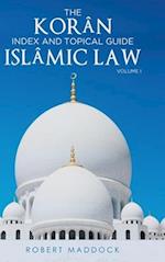 THE Korân Index & Topical Guide Islâmic law Volume I 