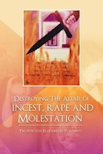 Destroying the Altar of Incest, Rape and Molestation