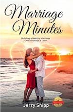 Marriage Minutes : Building a Healthy Marriage One Minute at a Time