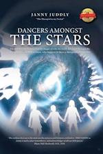 Dancers Amongst The Stars : The wonder, the beauty and the magic of who we really are, seen through the eyes of an awakening woman, who happens to have a therapist in her pocket