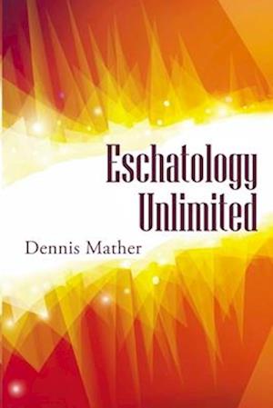 Escathology Unlimited