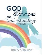 God Inspired Quotations and Understandings Volume II