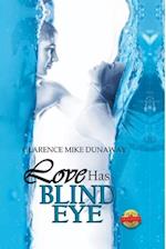 Love Has a Blind Eye