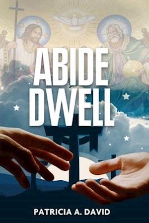 Abide Dwell