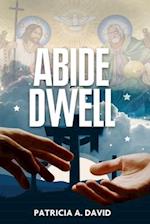 Abide Dwell