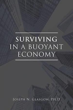 Surviving in a Buoyant Economy