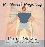 Mr. Mesey's Magic Bag