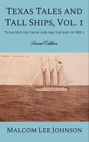 Texas Tales and Tall Ships, Vol. 1