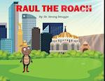 Raul the Roach