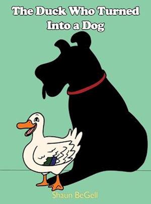 The Duck Who Turned Into a Dog