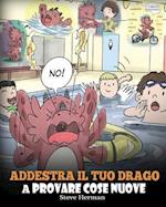 Addestra il tuo drago a provare cose nuove