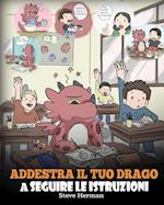 Addestra il tuo drago a seguire le istruzioni