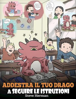 Addestra il tuo drago a seguire le istruzioni