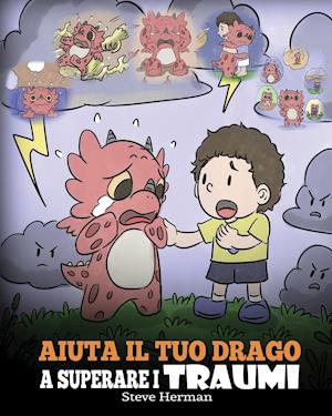 Aiuta il tuo drago a superare i traumi