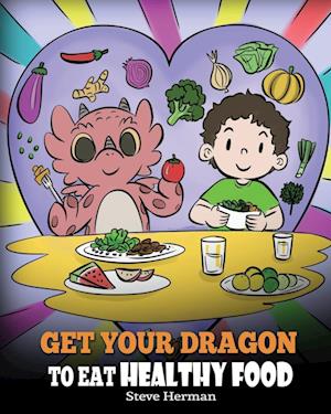 Get Your Dragon To Eat Healthy Food